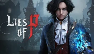 تحميل لعبة Lies of P للكمبيوتر مجانا نسخة كاملة