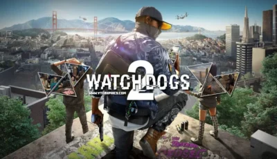 تحميل لعبة Watch Dogs 2: Gold Edition للكمبيوتر مجانا برابط تورنت