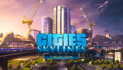 تحميل لعبة Cities: Skylines Collection للكمبيوتر مضغوطة آخر تحديث