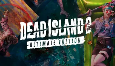 تحميل لعبة Dead Island 2 Ultimate Edition للكمبيوتر مضغوطة برابط تورنت اونلاين